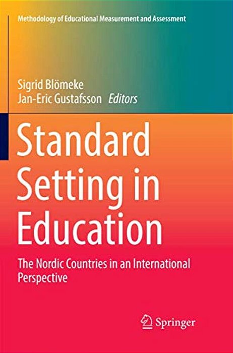 Standard Setting In Education: The Nordic Countries In An International Perspective-..