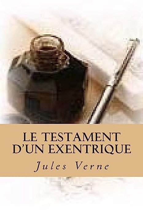 Le Testament D'Un Exentrique-..