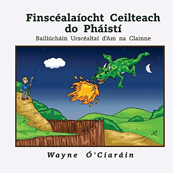 Finscéalaíocht Ceilteach Do Pháistí: Bailiúcháin Urscéaltaí D'Am Na Clainne-..