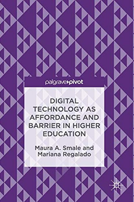 Digital Technology As Affordance And Barrier In Higher Education-..
