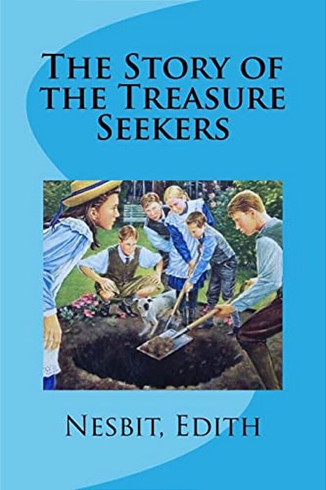 The Story Of The Treasure Seekers-..