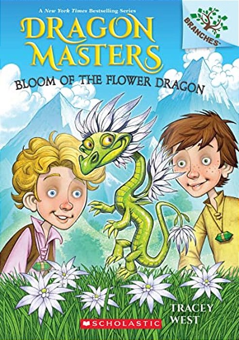 Bloom Of The Flower Dragon: A Branches Book (Dragon Masters #21): Volume 21-..