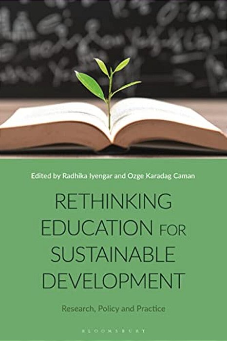 Rethinking Education For Sustainable Development: Research, Policy And Practice-..