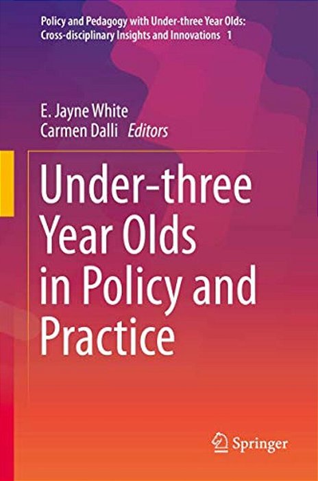 Under-Three Year Olds In Policy And Practice-..
