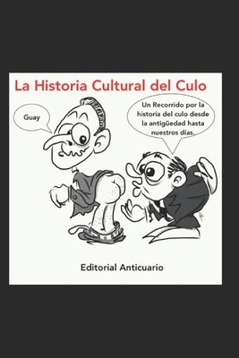 La Historia Cultural Del Culo-..
