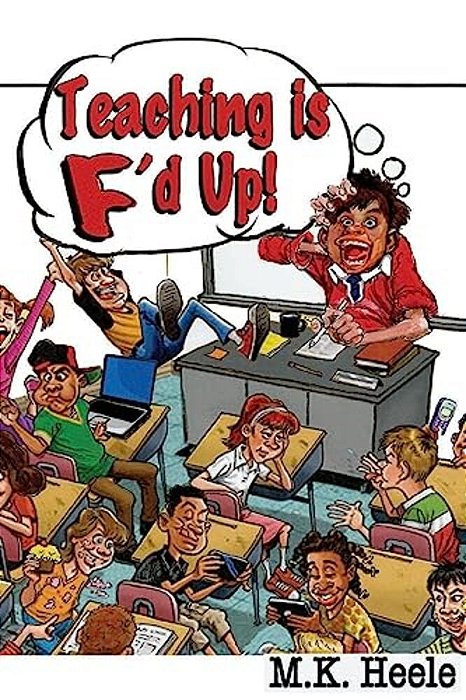 Teaching Is F'd Up-..