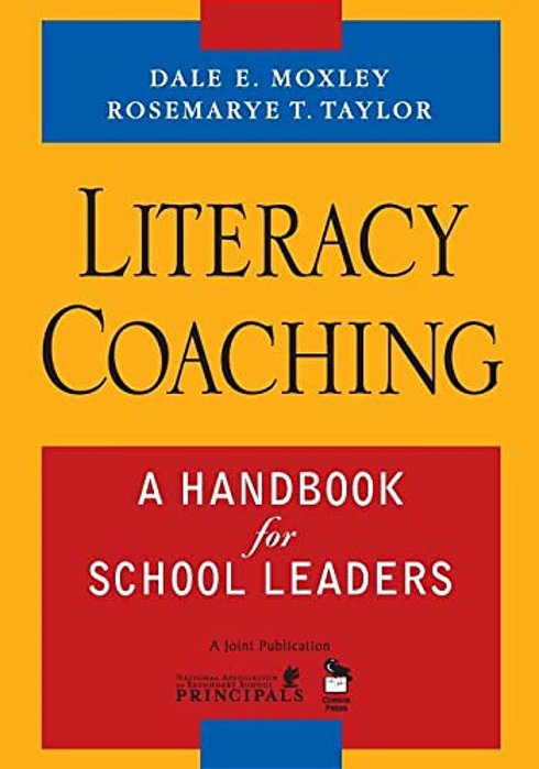 Literacy Coaching: A Handbook For School Leaders-..