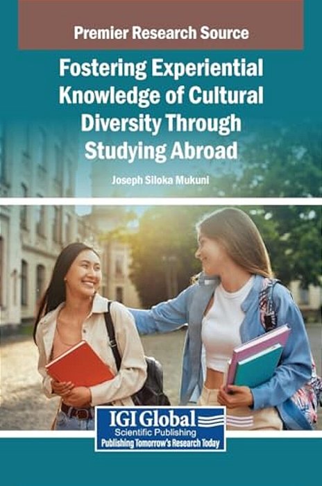 Fostering Experiential Knowledge Of Cultural Diversity Through Studying Abroad-..