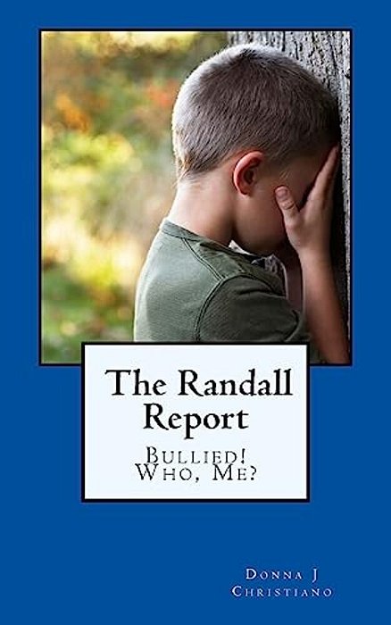 The Randall Report: Bullied! Who, Me?-..