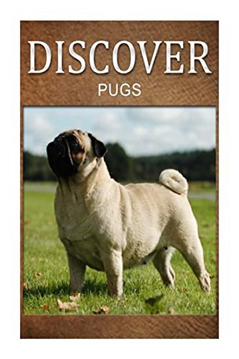 Pugs - Discover: Early Reader's Wildlife Photography Book-..