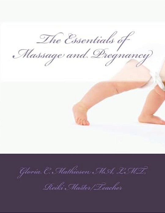 The Essentials Of Massage & Pregnancy-..