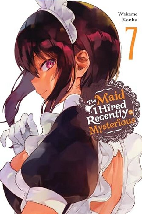 The Maid I Hired Recently Is Mysterious, Vol. 7-..