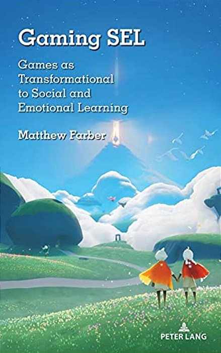 Gaming Sel: Games As Transformational To Social And Emotional Learning-..