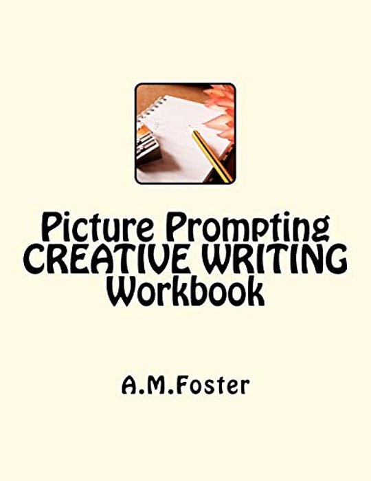 Picture Prompting Creative Writing Workbook-..