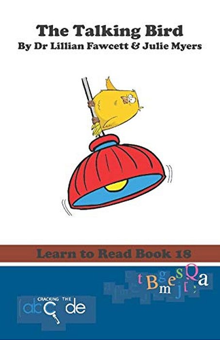 The Talking Bird: Learn To Read Book 18-..