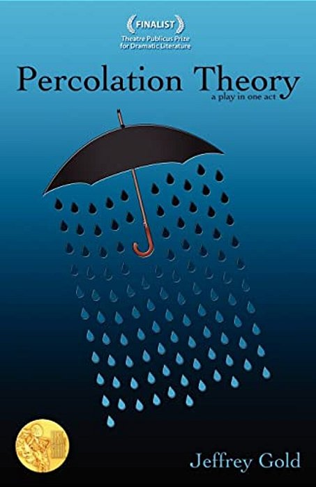 Percolation Theory: A Play In One Act-..