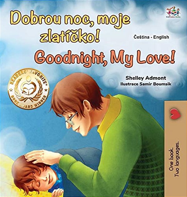 Goodnight, My Love! (Czech English Bilingual Book For Kids)-..