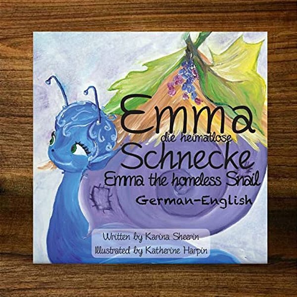 Emma The Homeless Snail: Emma Die Heimatlose Schnecke-..