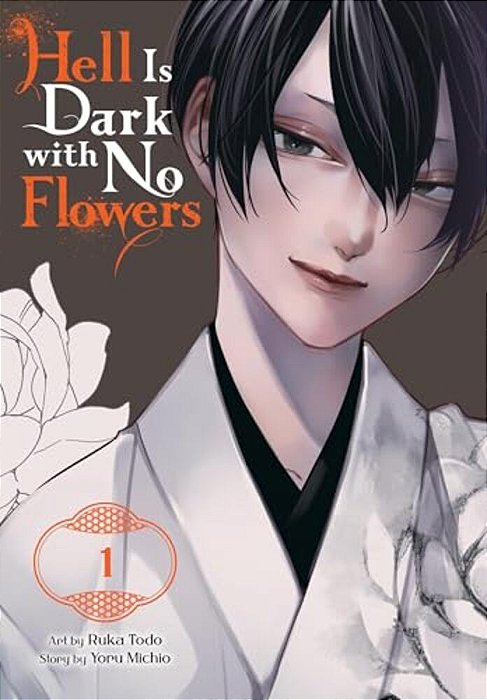 Hell Is Dark With No Flowers, Vol. 1 (Manga)-..