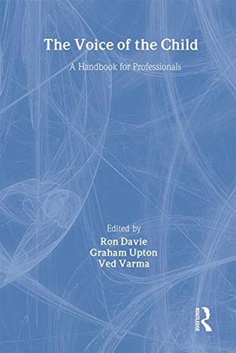 The Voice Of The Child: A Handbook For Professionals-..