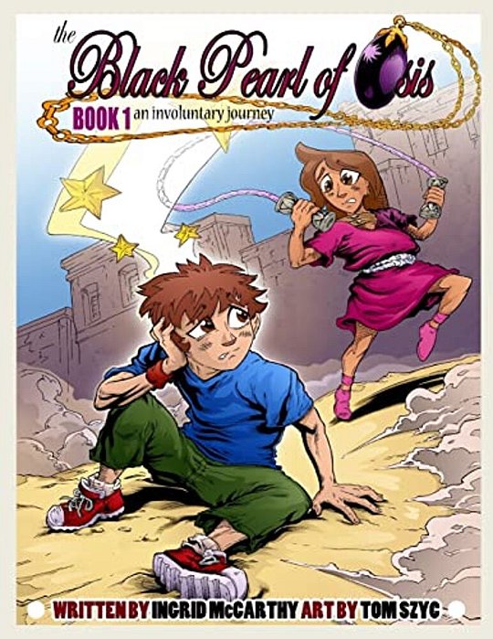 The Black Pearl Of Osis (Graphic Novel): Book 1, An Involuntary Journey-..