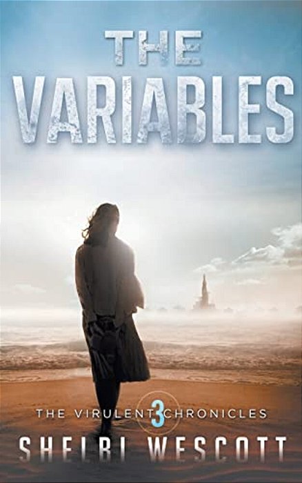 The Variables (Virulent: Book Three)-..
