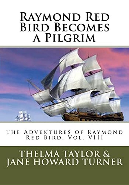 Raymond Red Bird Becomes A Pilgrim-..