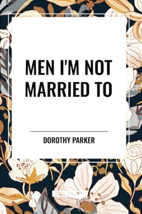 Men I'm Not Married To-..