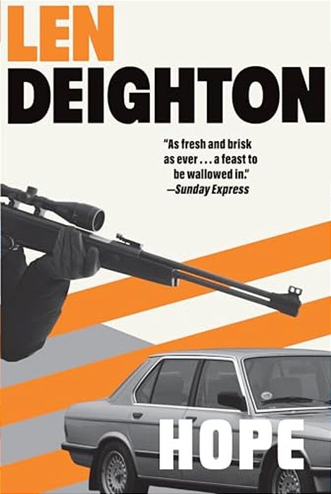 Hope: A Bernard Samson Novel-..