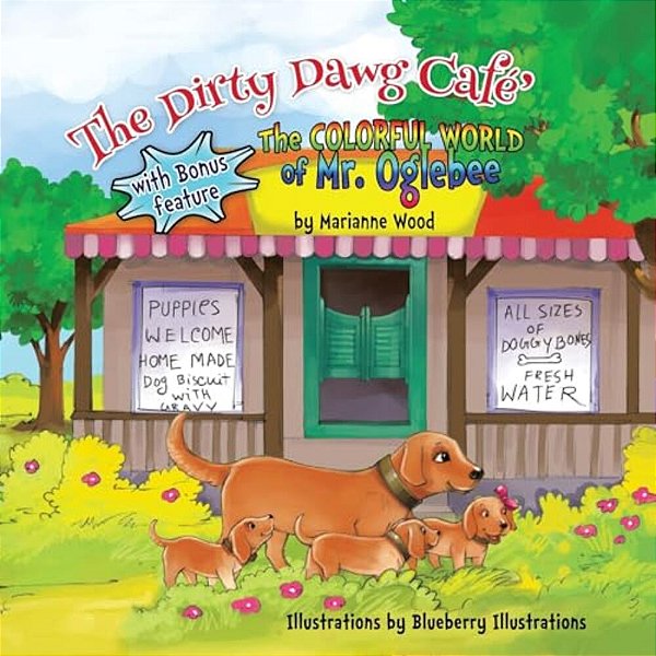 The Dirty Dawg Cafe (With Bonus Feature) The Colorful World Of Mr. Ogelbee-..