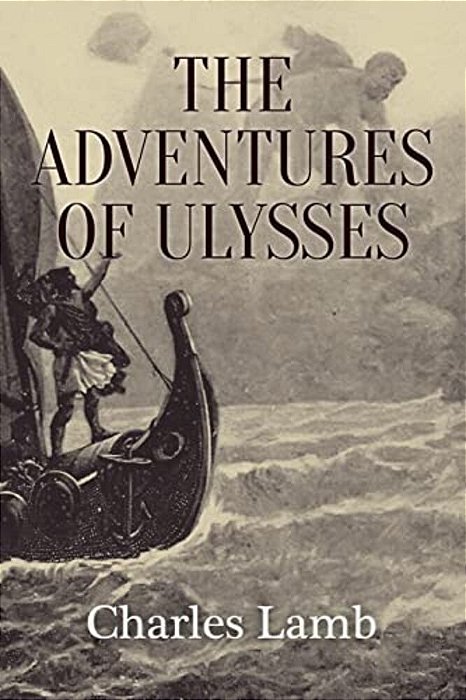 The Adventures Of Ulysses: Illustrated-..