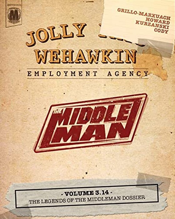 The Middleman - Volume 3.14 - The Legends Of The Middleman Dossier-..