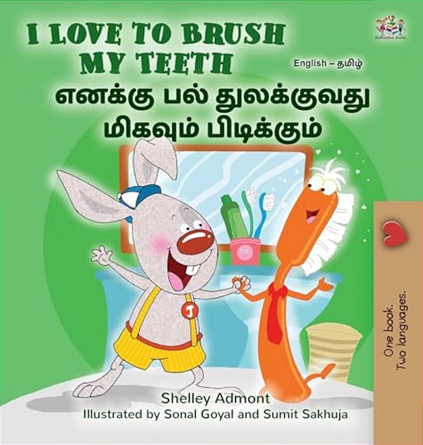 I Love To Brush My Teeth (English Tamil Bilingual Book For Kids)-..