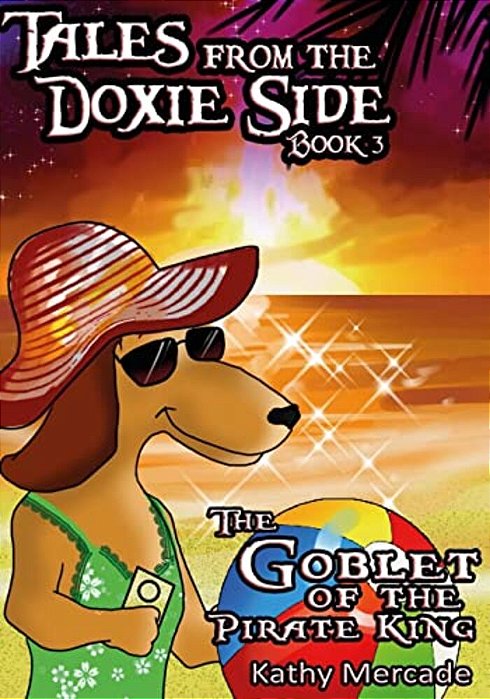 The Goblet Of The Pirate King: A Children's Chapter Book-..