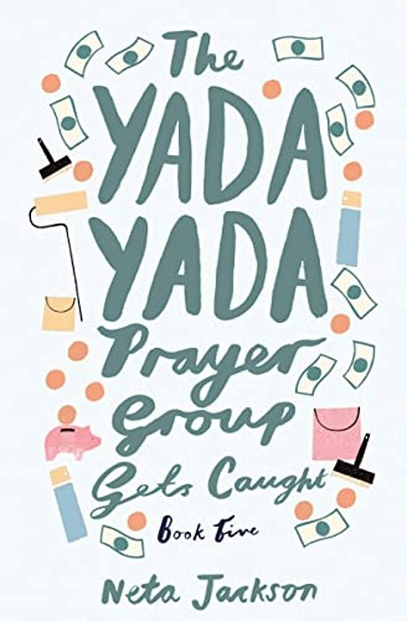 The Yada Yada Prayer Group Gets Caught-..
