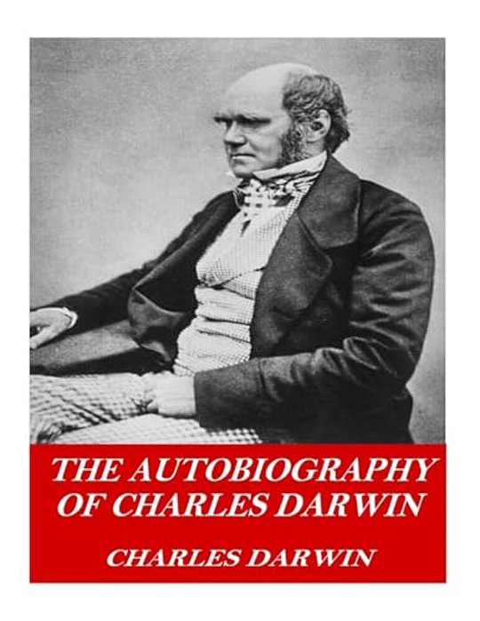 The Autobiography Of Charles Darwin-..