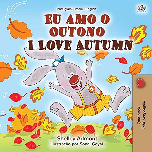 I Love Autumn (Portuguese English Bilingual Book For Kids): Brazilian Portuguese-..