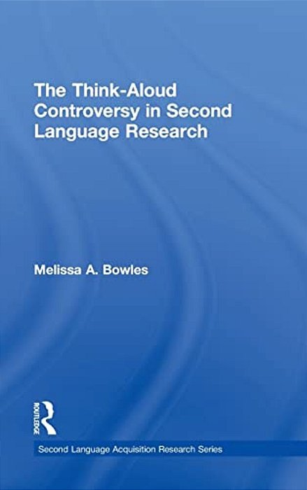 The Think-Aloud Controversy In Second Language Research-..
