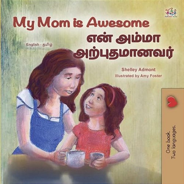 My Mom Is Awesome (English Tamil Bilingual Book For Kids)-..