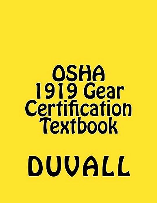 Osha 1919 Gear Certification: Cfr Part 1919 Gear Certification Textbook 2017 Edition-..