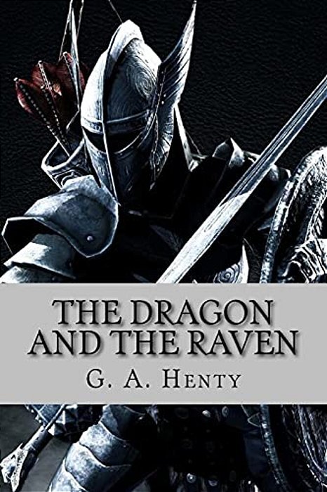 The Dragon And The Raven (English Edition)-..