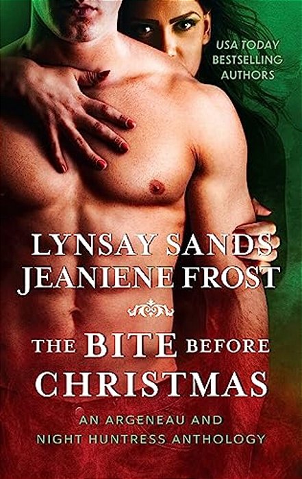 The Bite Before Christmas: An Argeneau And Night Huntress Anthology-..