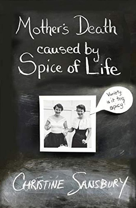 Mother's Death Caused By Spice Of Life: An Insanely Hilarious Collection Of Essays On Marriage And Parenting-..