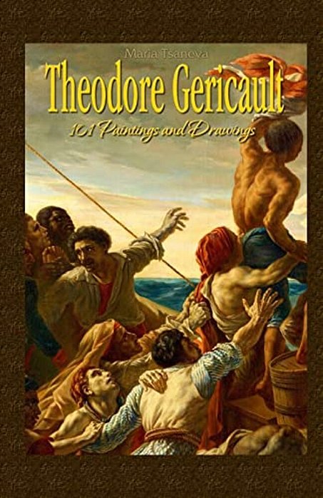 Theodore Gericault: 101 Paintings And Drawings-..