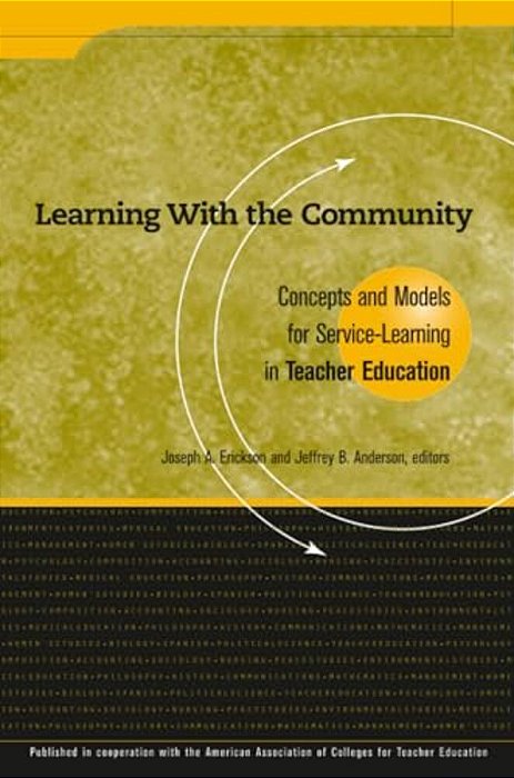 Learning With The Community: Concepts And Models For Service-Learning In Teacher Education-..
