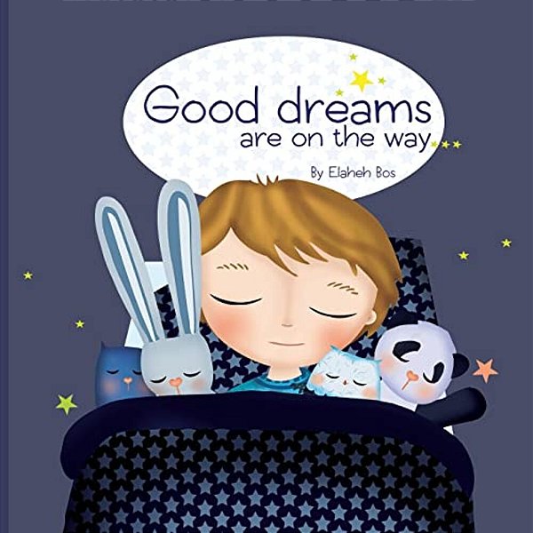 Good Dreams Are On The Way-..