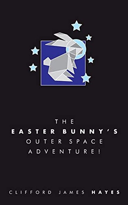 The Easter Bunny's Outer Space Adventure! (Special Edition)-..