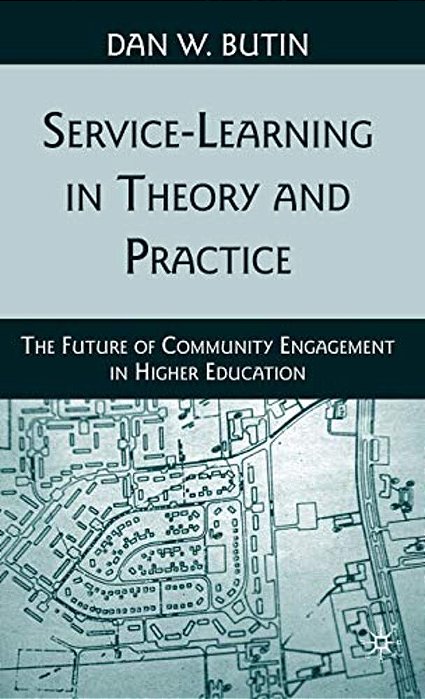 Service-Learning In Theory And Practice: The Future Of Community Engagement In Higher Education-..