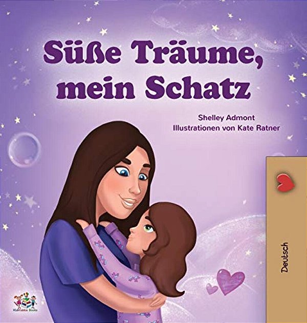 Sweet Dreams, My Love (German Children's Book)-..