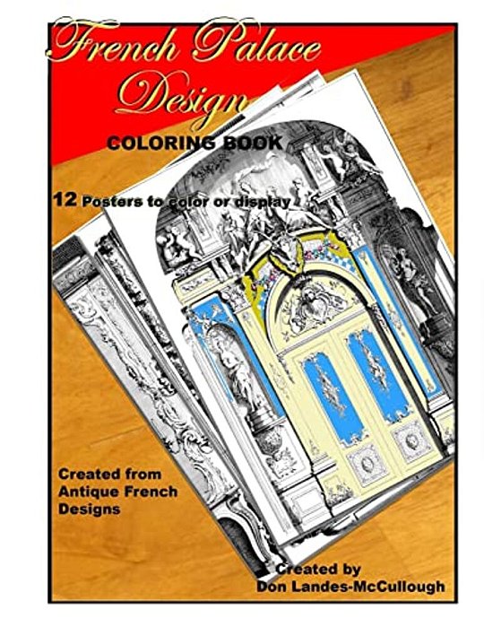 French Palace Design Coloring Book: 12 Posters To Color Or To Display-..